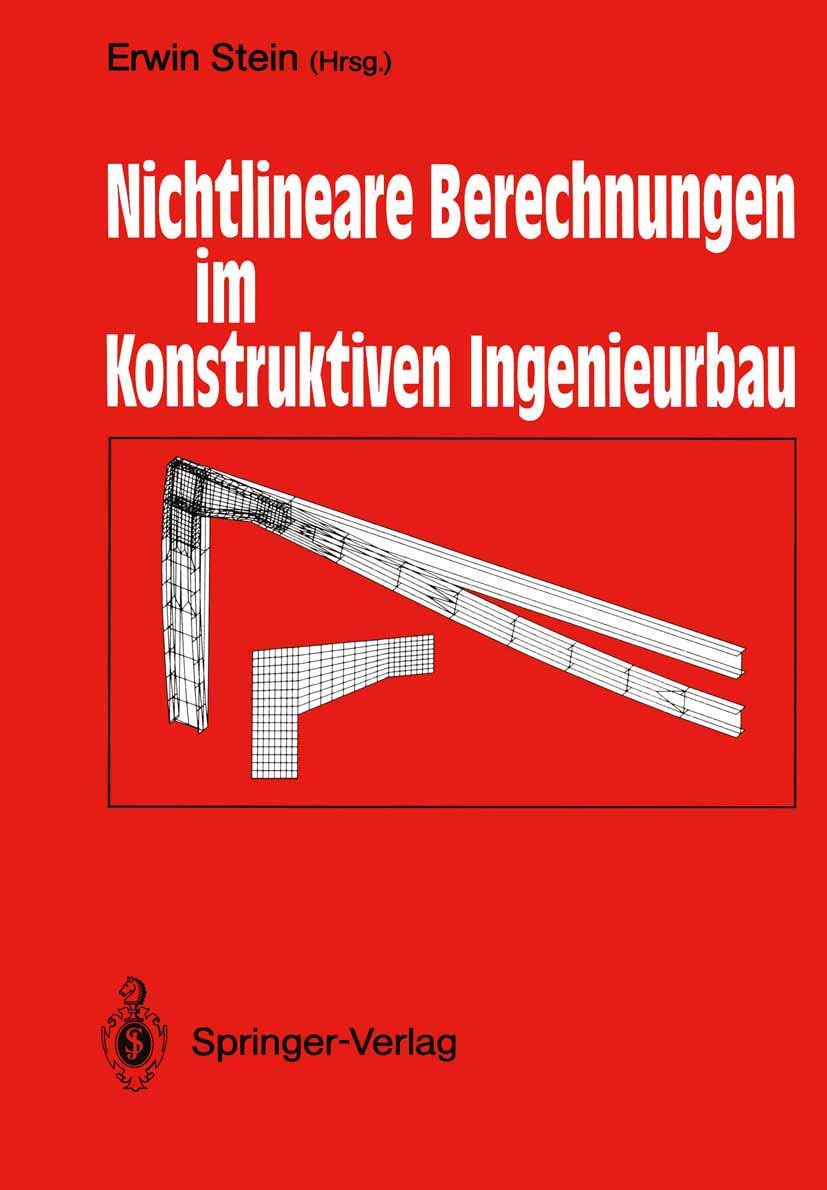 Nichtlineare Berechnungen im Konstruktiven Ingenieurbau: Berichte zum Schlukolloquium des gleichnamigen DFGSchwerpunktprogramms,Used