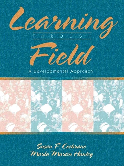 Learning Through Field: A Developmental Approach,Used
