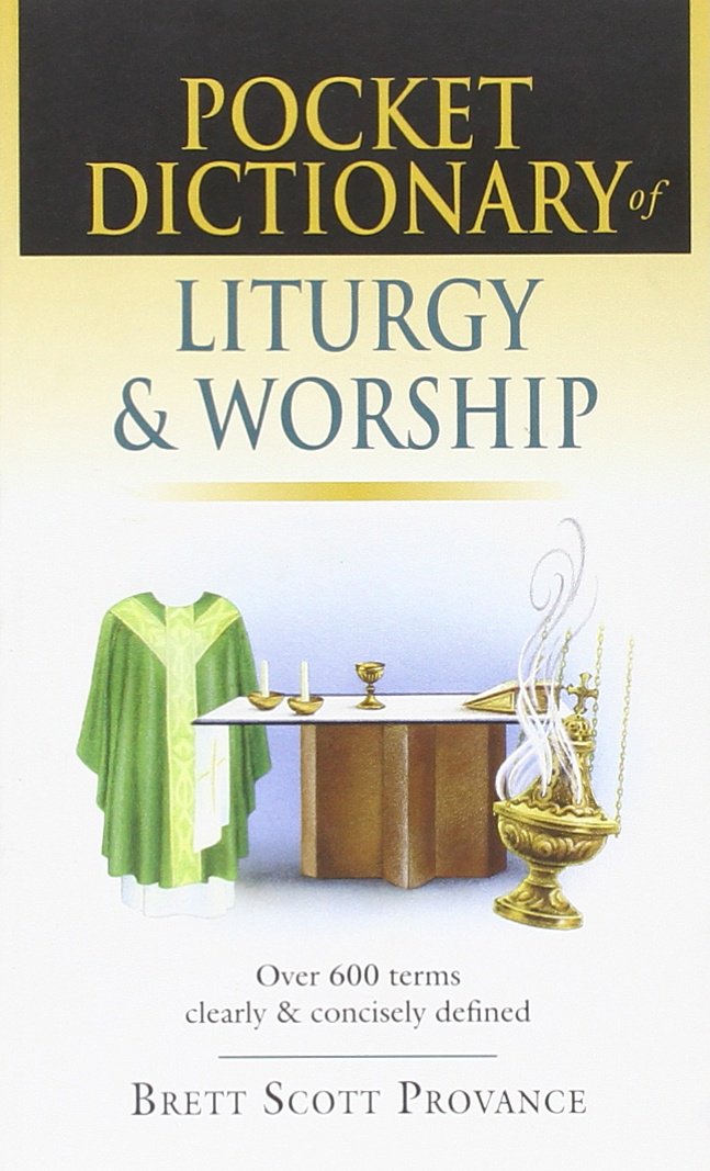 Pocket Dictionary of Liturgy & Worship,Used