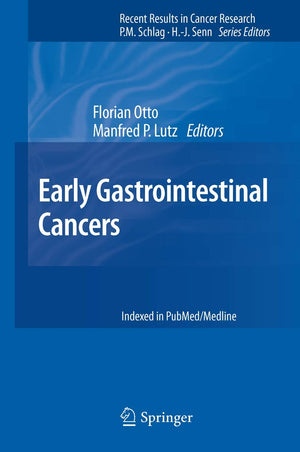 Early Gastrointestinal Cancers (Recent Results in Cancer Research, 196),Used