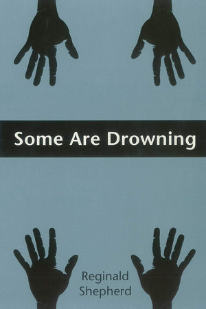 Some Are Drowning (Pitt Poetry Series),Used