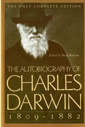 The Autobiography of Charles Darwin: 18091882,Used