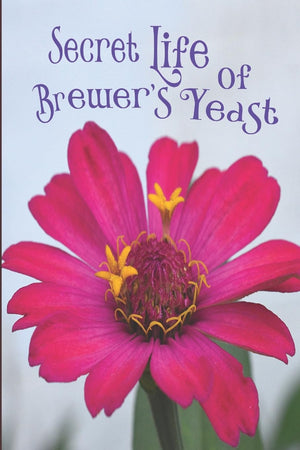 Secret Life of the Brewers Yeast: A Microbiology Tale