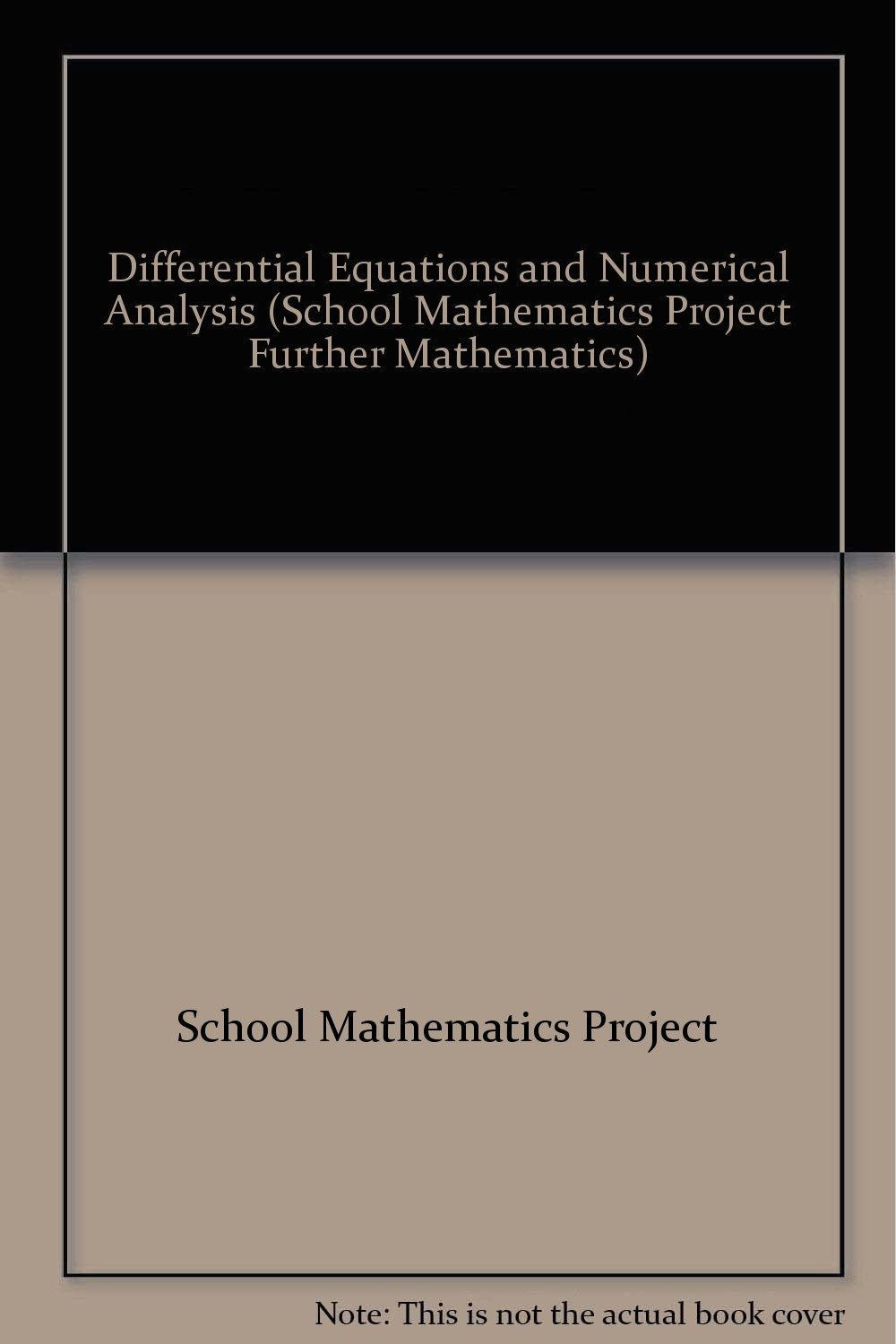 Differential Equations and Numerical Analysis (School Mathematics Project Further Mathematics),Used