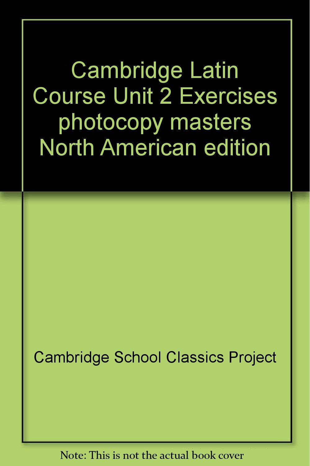 Cambridge Latin Course Unit 2 Worksheet Masters, The North American 3rd Edition (Cambridge Latin Course),Used