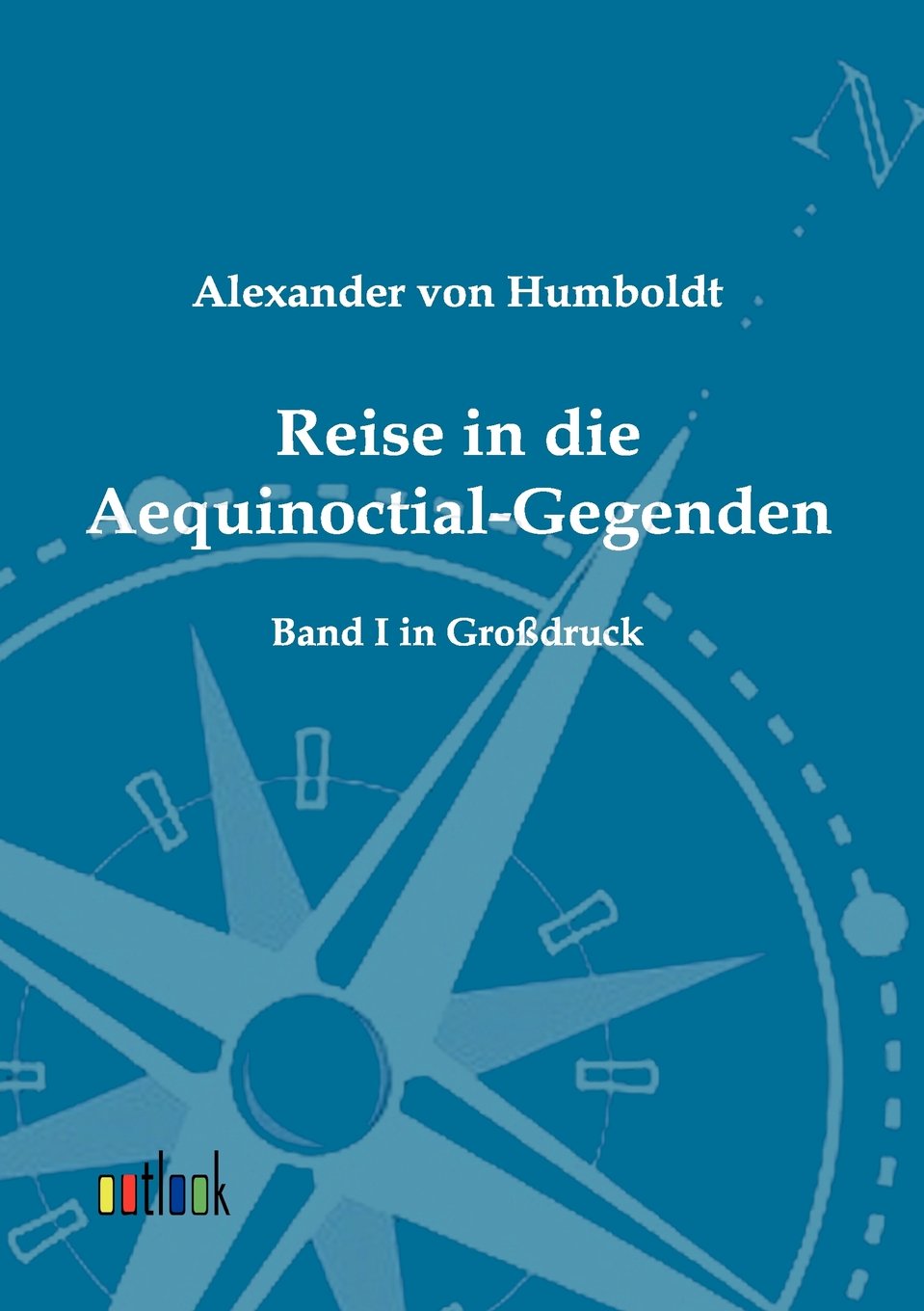 Reise in die AequinoctialGegenden (German Edition),Used