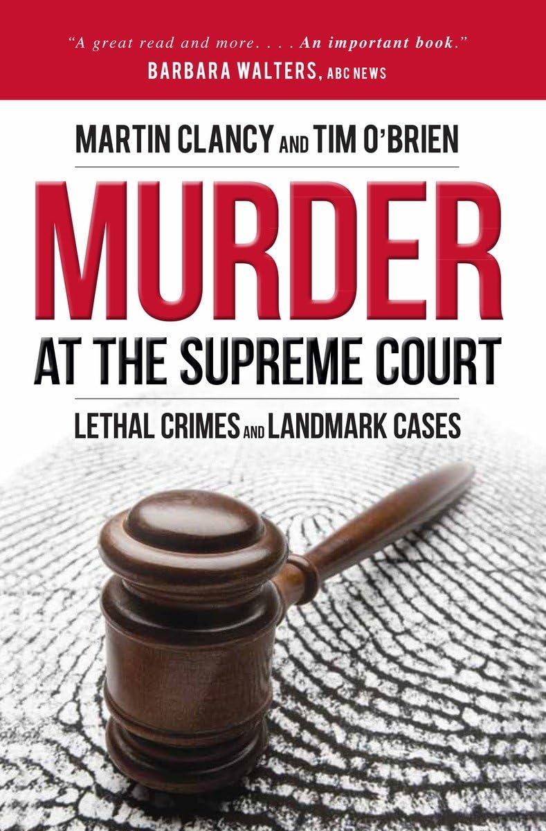 Murder at the Supreme Court: Lethal Crimes and Landmark Cases,Used