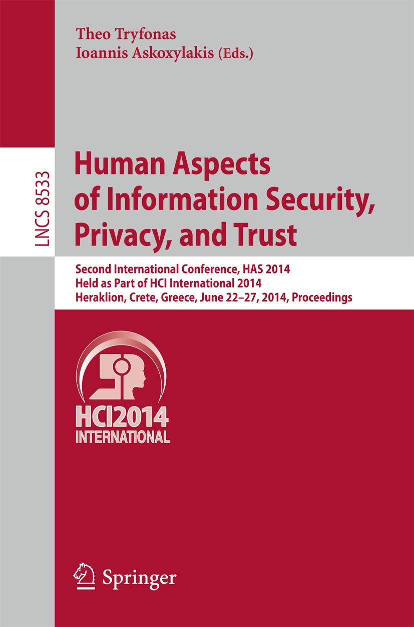 Human Aspects of Information Security, Privacy, and Trust: Second International Conference, HAS 2014, Held as Part of HCI Intern,Used