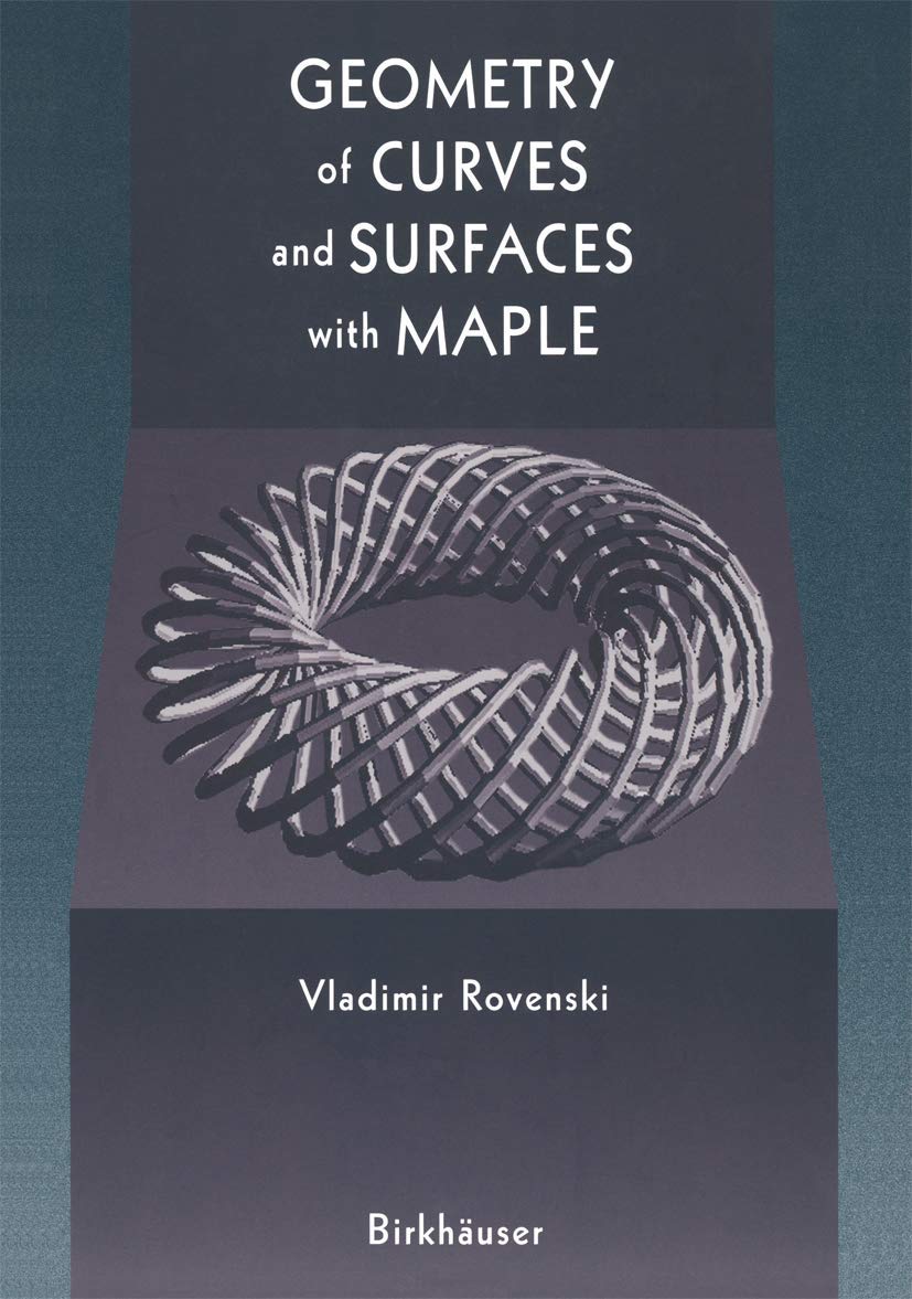 Geometry Of Curves And Surfaces With Maple,Used