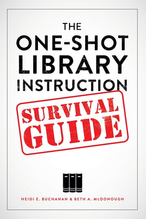 The OneShot Library Instruction Survival Guide,Used
