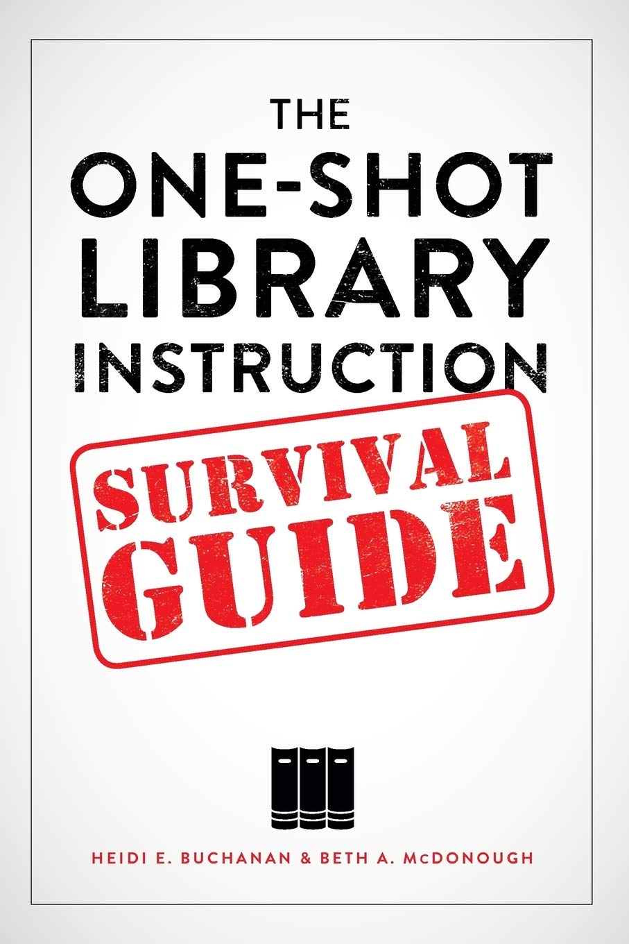 The OneShot Library Instruction Survival Guide,Used
