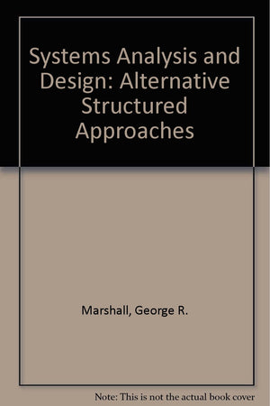 Systems analysis and design: Alternative structured approaches,Used