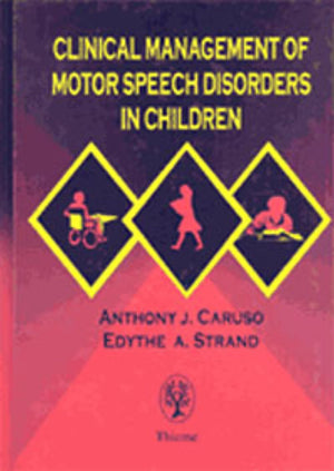 Clinical Management of Motor Speech Disorders in Children,New