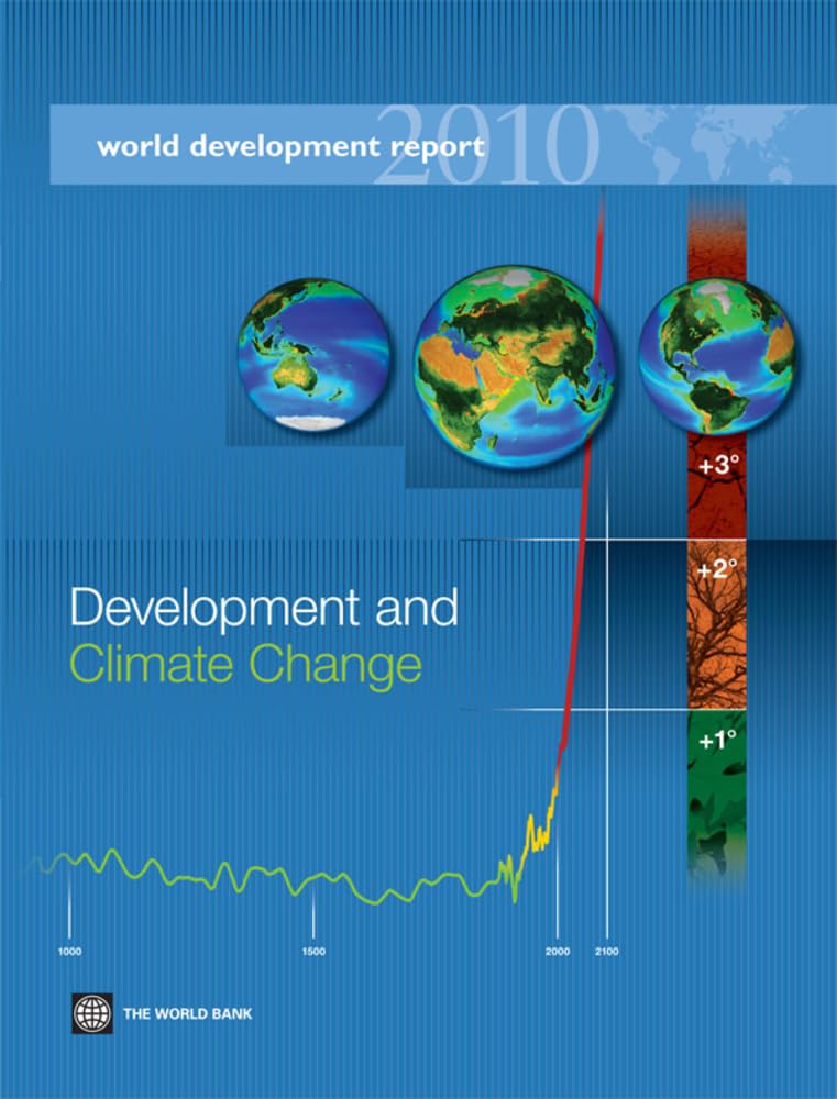 World Development Report 2010: Development And Climate Change,New