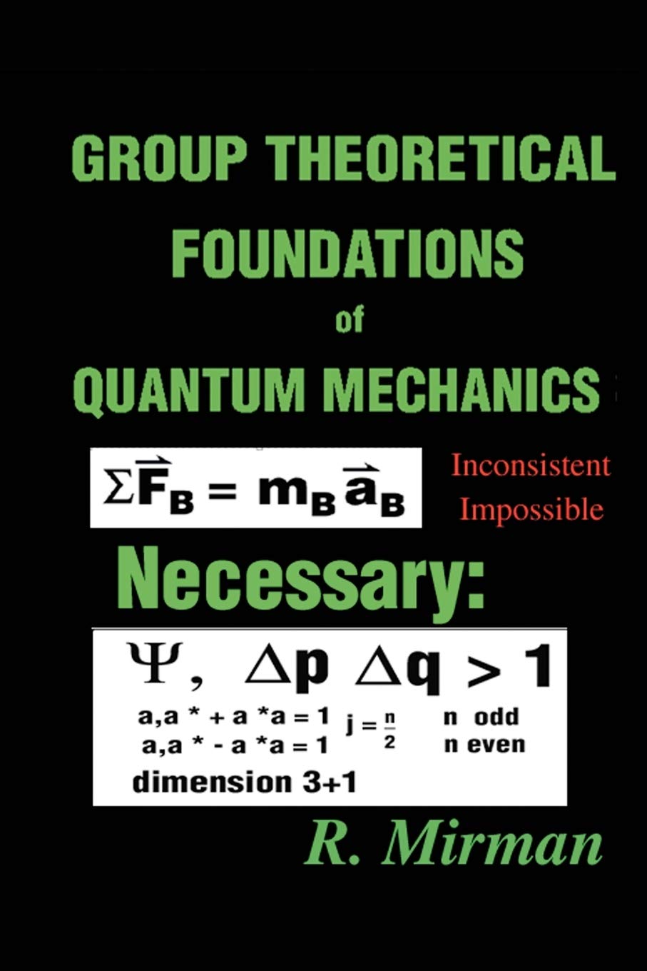 Group Theoretical Foundations of Quantum Mechanics,Used