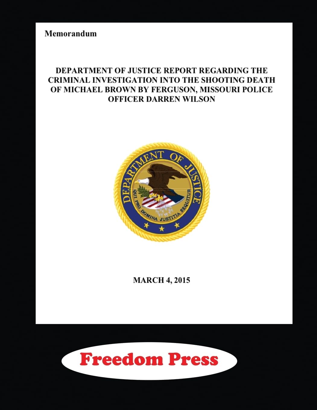 DOJ Investigation of the Shooting of Michael Brown,Used