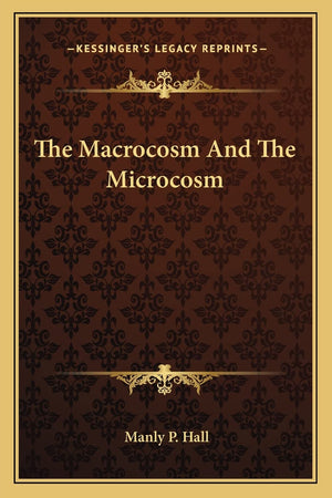The Macrocosm And The Microcosm,New