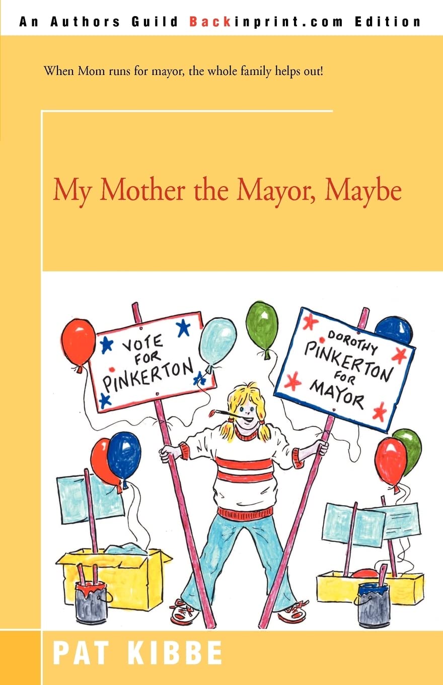 My Mother the Mayor, Maybe,New