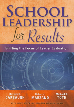 School Leadership for Results: Shifting the Focus of Leader Evaluation,Used