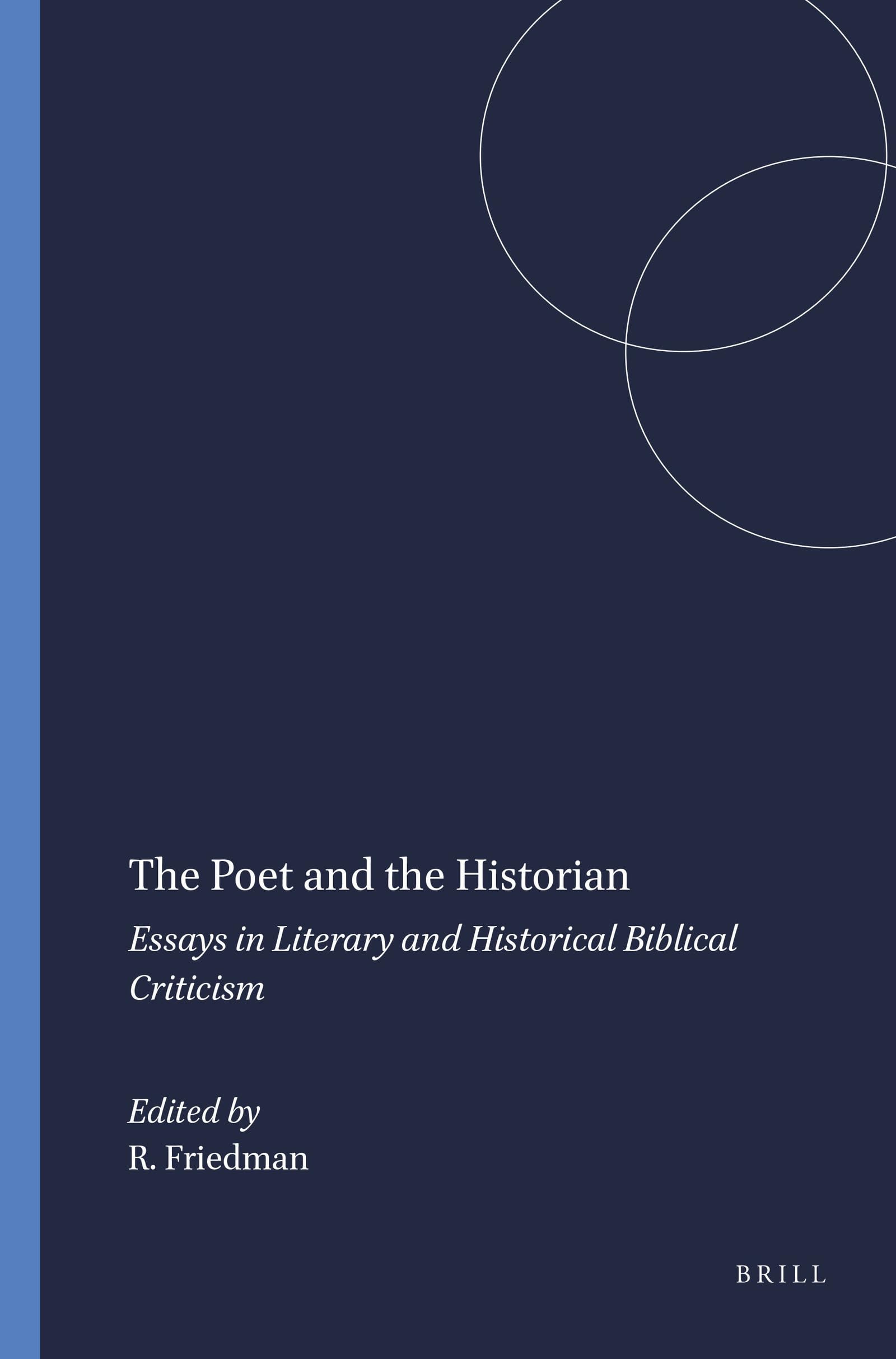 The Poet and the Historian: Essays in Literary and Historical Biblical Criticism (Harvard Semitic Studies, 26),Used