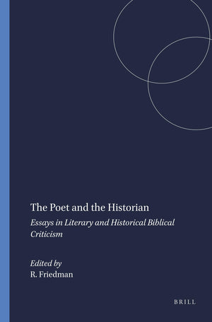 The Poet and the Historian: Essays in Literary and Historical Biblical Criticism (Harvard Semitic Studies, 26),Used