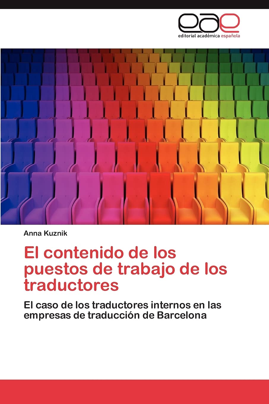 El contenido de los puestos de trabajo de los traductores: El caso de los traductores internos en las empresas de traduccin de,Used
