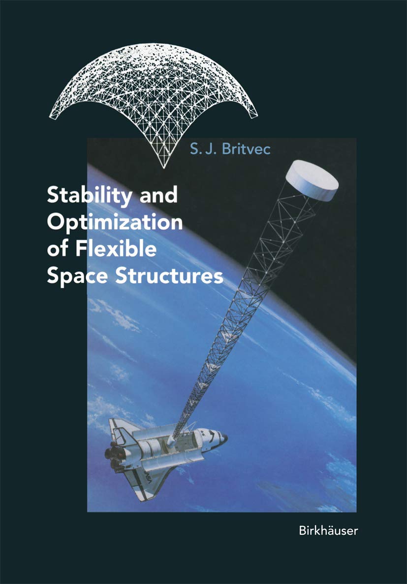 Stability and Optimization of Flexible Space Structures,Used