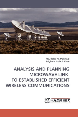 Analysis and Planning Microwave Link to Established Efficient Wireless Communications,Used