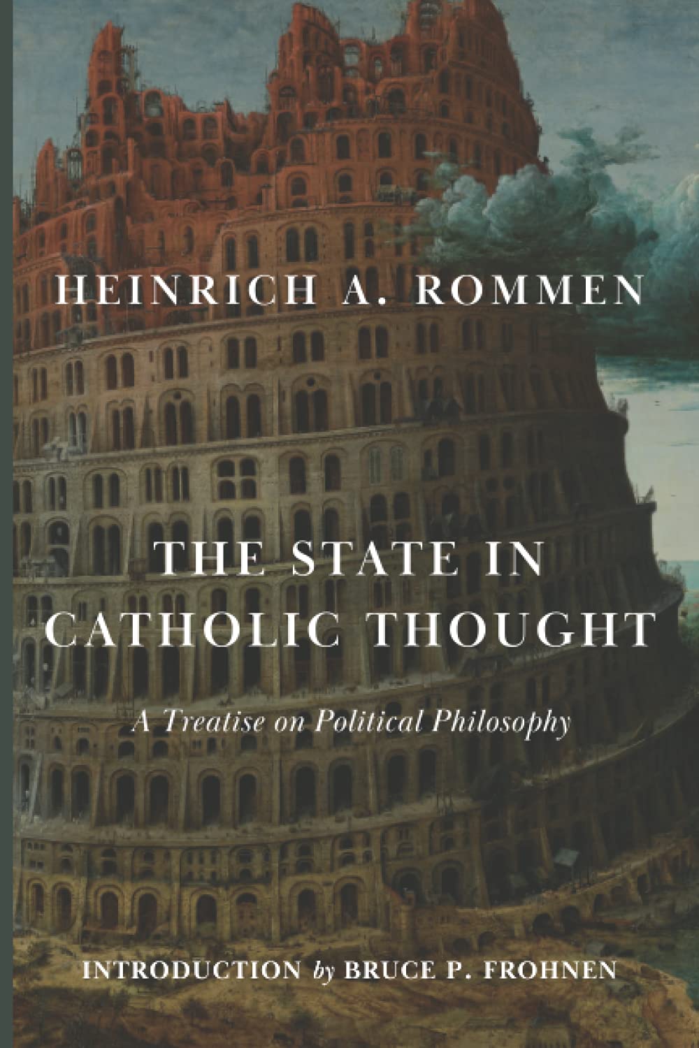 The State in Catholic Thought: A Treatise on Political Philosophy,Used