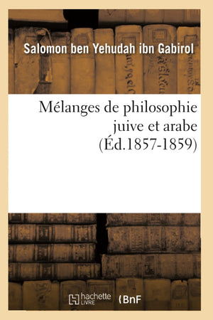 Mlanges De Philosophie Juive Et Arabe (D.18571859) (French Edition),New