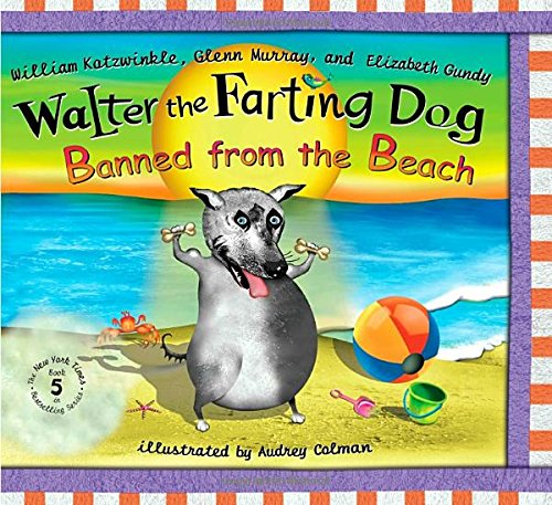 Walter The Farting Dog: Banned From The Beach