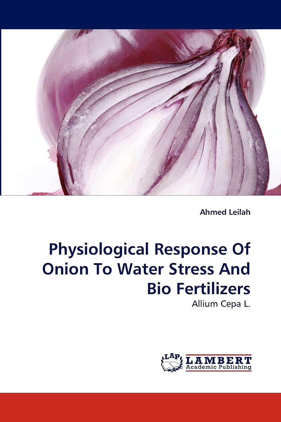 Physiological Response Of Onion To Water Stress And Bio Fertilizers: Allium Cepa L.,Used