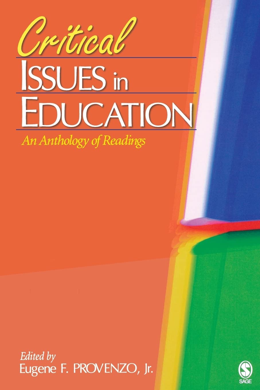 Critical Issues in Education: An Anthology of Readings,Used