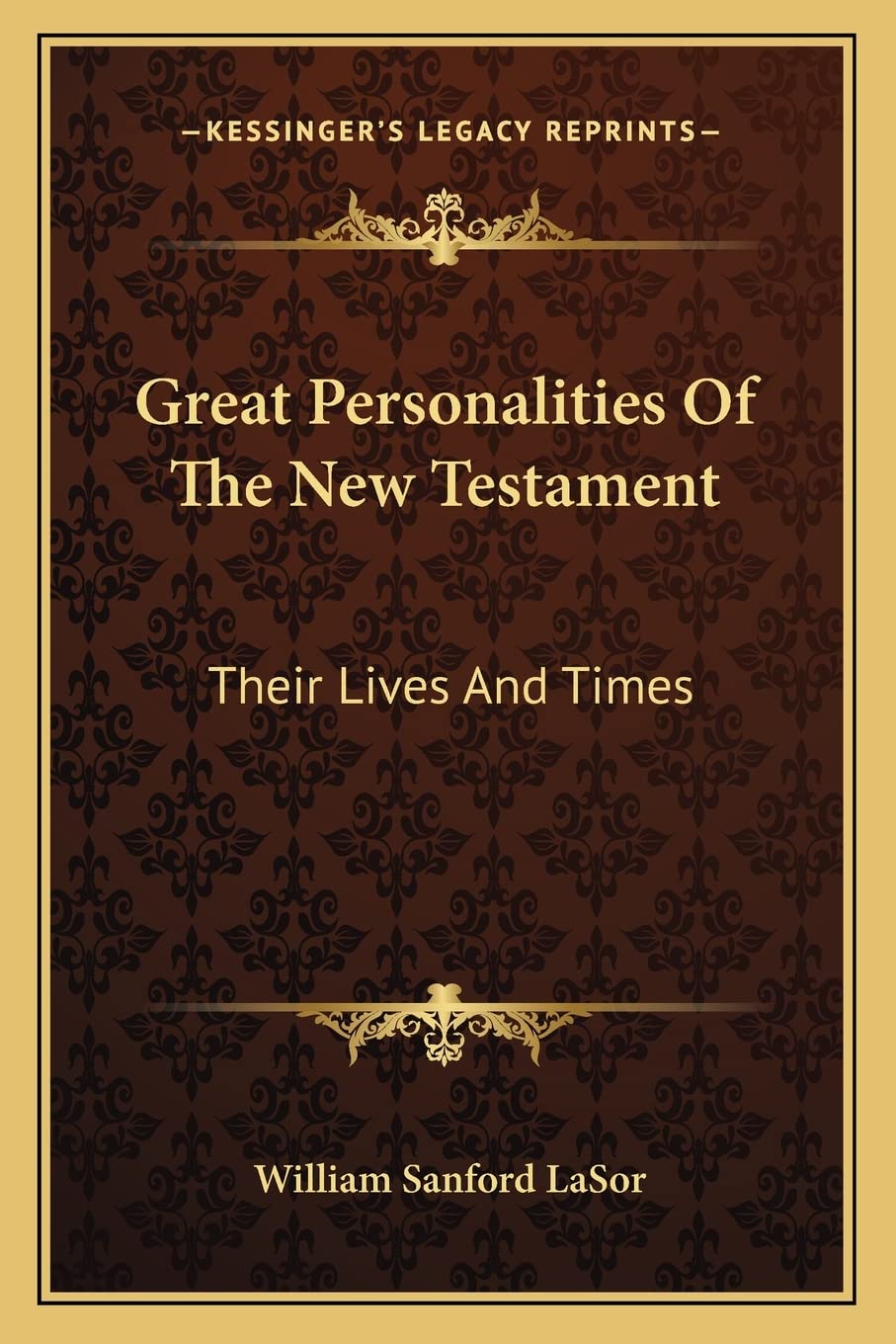 Great Personalities Of The New Testament: Their Lives And Times,Used