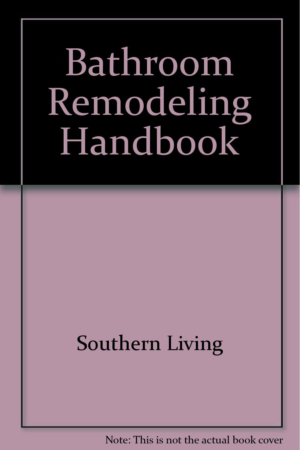 Bathroom Remodeling Handbook,Used