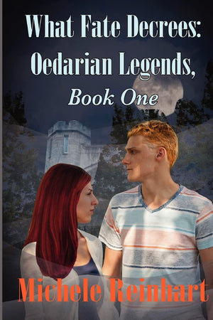 What Fate Decrees: Oedarian Legends, Book One,New