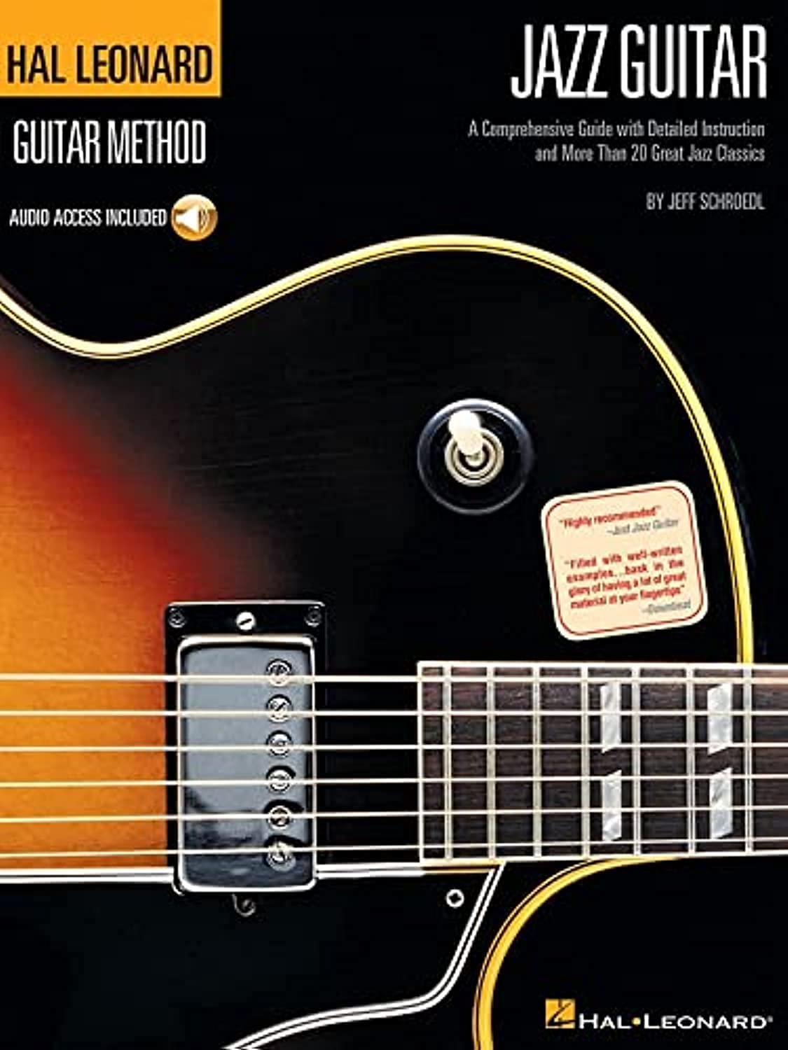 Jazz Guitar Method  Learn Chords, Scales, Improvisation, and Soloing  StepbyStep Lessons with 40 Jazz Classics  Includes Onli,New