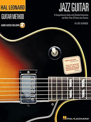 Jazz Guitar Method  Learn Chords, Scales, Improvisation, and Soloing  StepbyStep Lessons with 40 Jazz Classics  Includes Onli,New