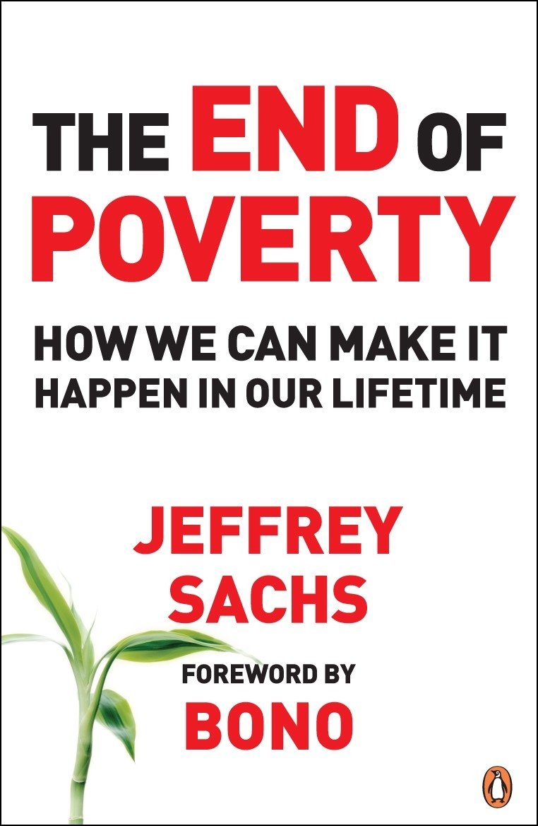 The End of Poverty : Economic Possibilities for Our Time,Used