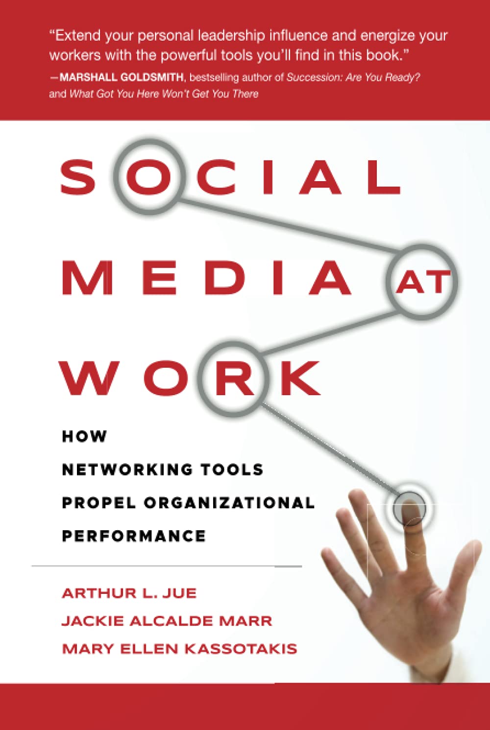 Social Media at Work: How Networking Tools Propel Organizational Performance,Used