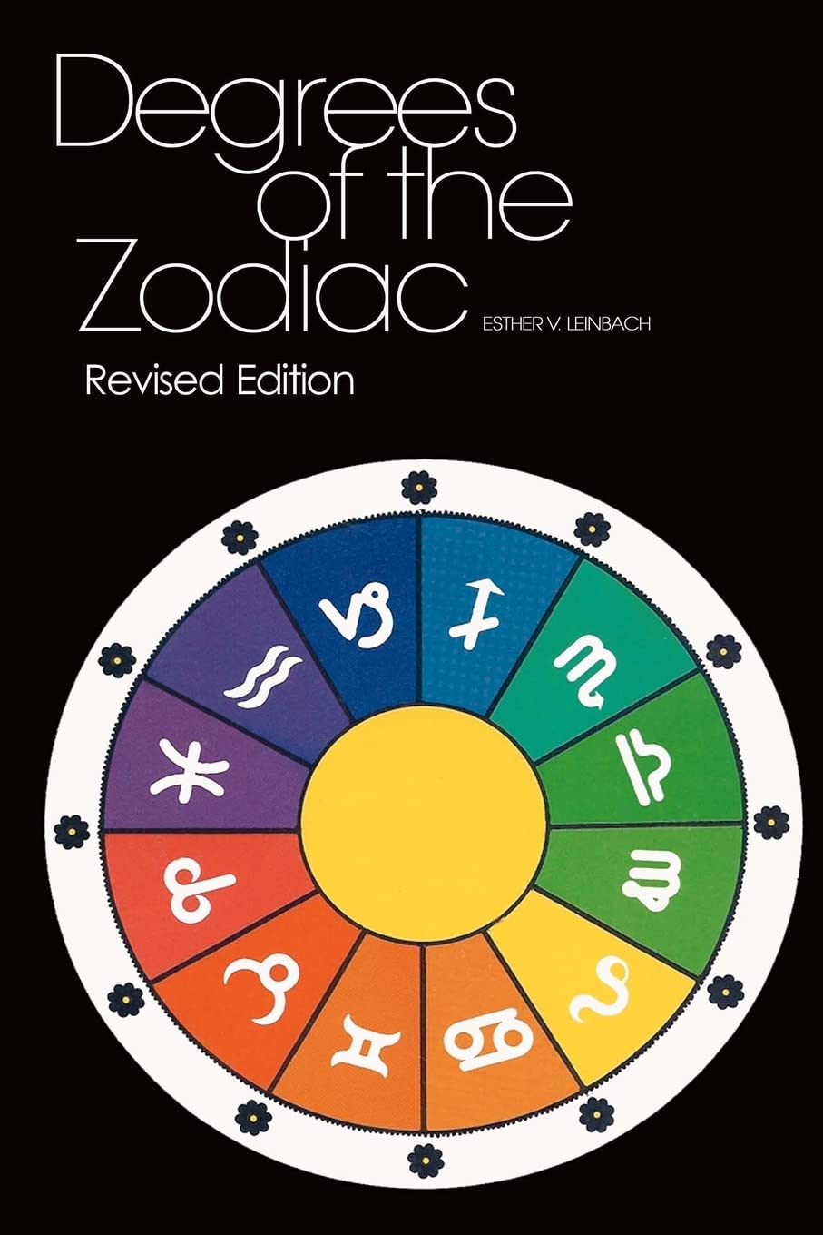 Degrees Of The Zodiac: Revised Edition,Used
