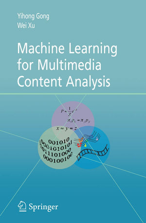 Machine Learning For Multimedia Content Analysis (Multimedia Systems And Applications, 30)
