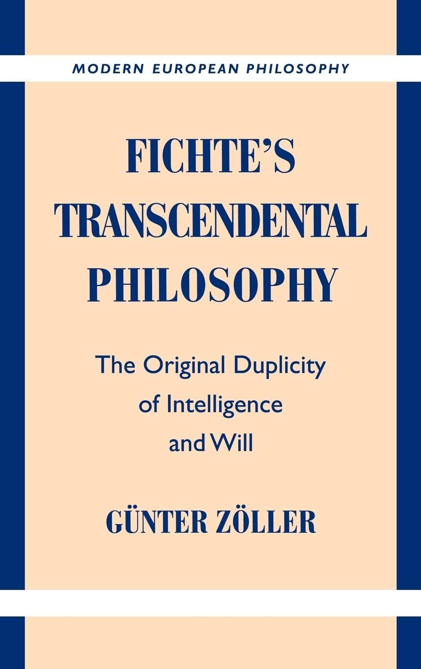 Fichte's Transcendental Philosophy: The Original Duplicity of Intelligence and Will (Modern European Philosophy),Used