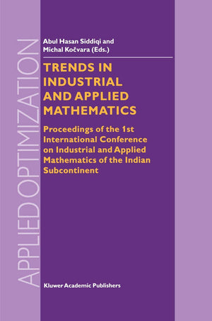 Trends in Industrial and Applied Mathematics: Proceedings of the 1st International Conference on Industrial and Applied Mathemat,Used