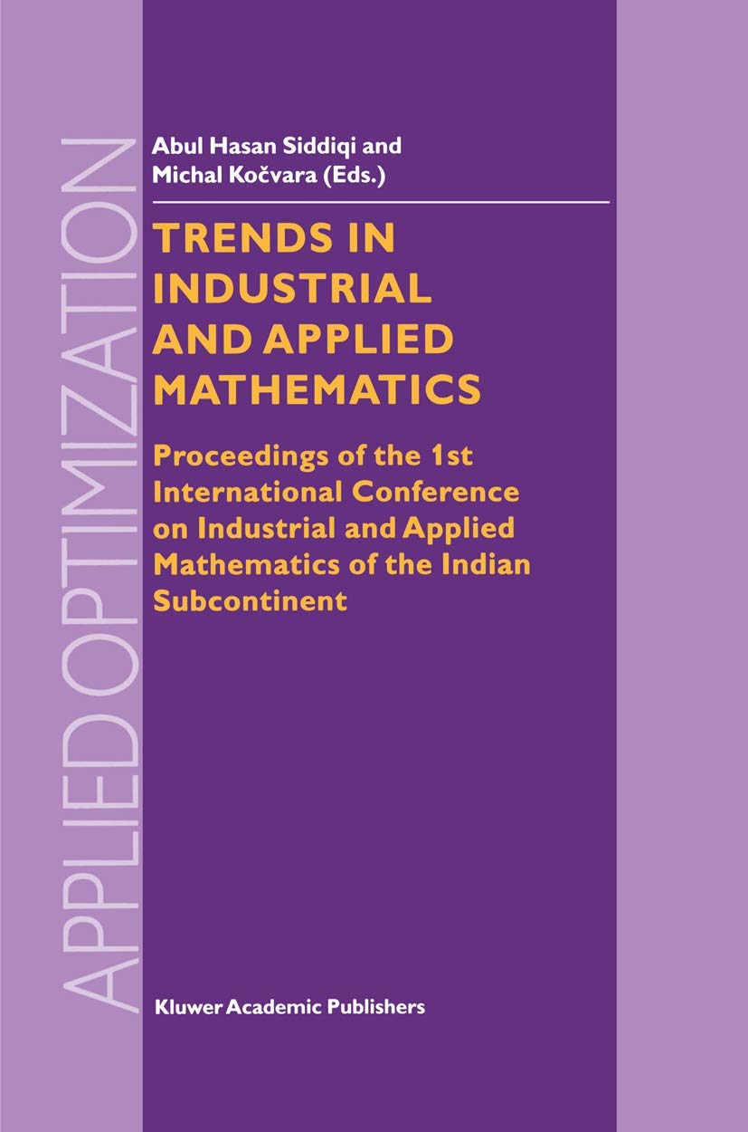 Trends in Industrial and Applied Mathematics: Proceedings of the 1st International Conference on Industrial and Applied Mathemat,Used