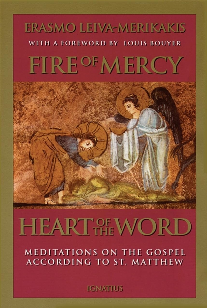Fire Of Mercy, Heart Of The Word: Meditations On The Gospel According To St. Matthew (Volume 1),New