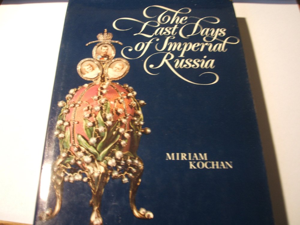 The Last Days Of Imperial Russia,New