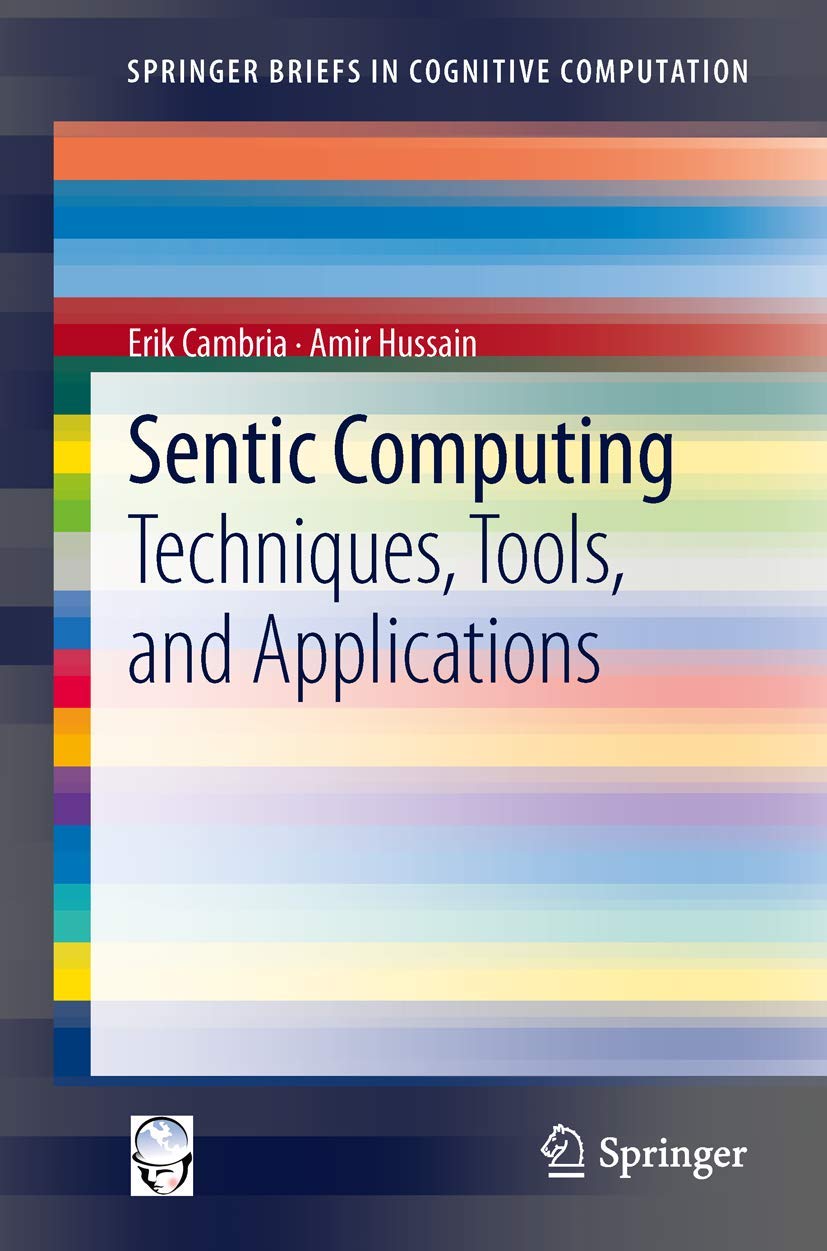 Sentic Computing: Techniques, Tools, and Applications (SpringerBriefs in Cognitive Computation, 2),Used