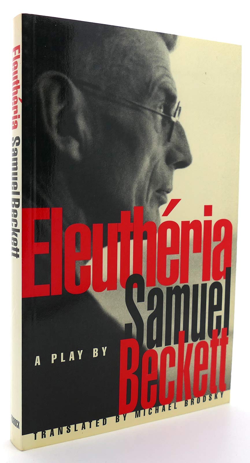 Eleutheria: A Play in Three Acts,Used