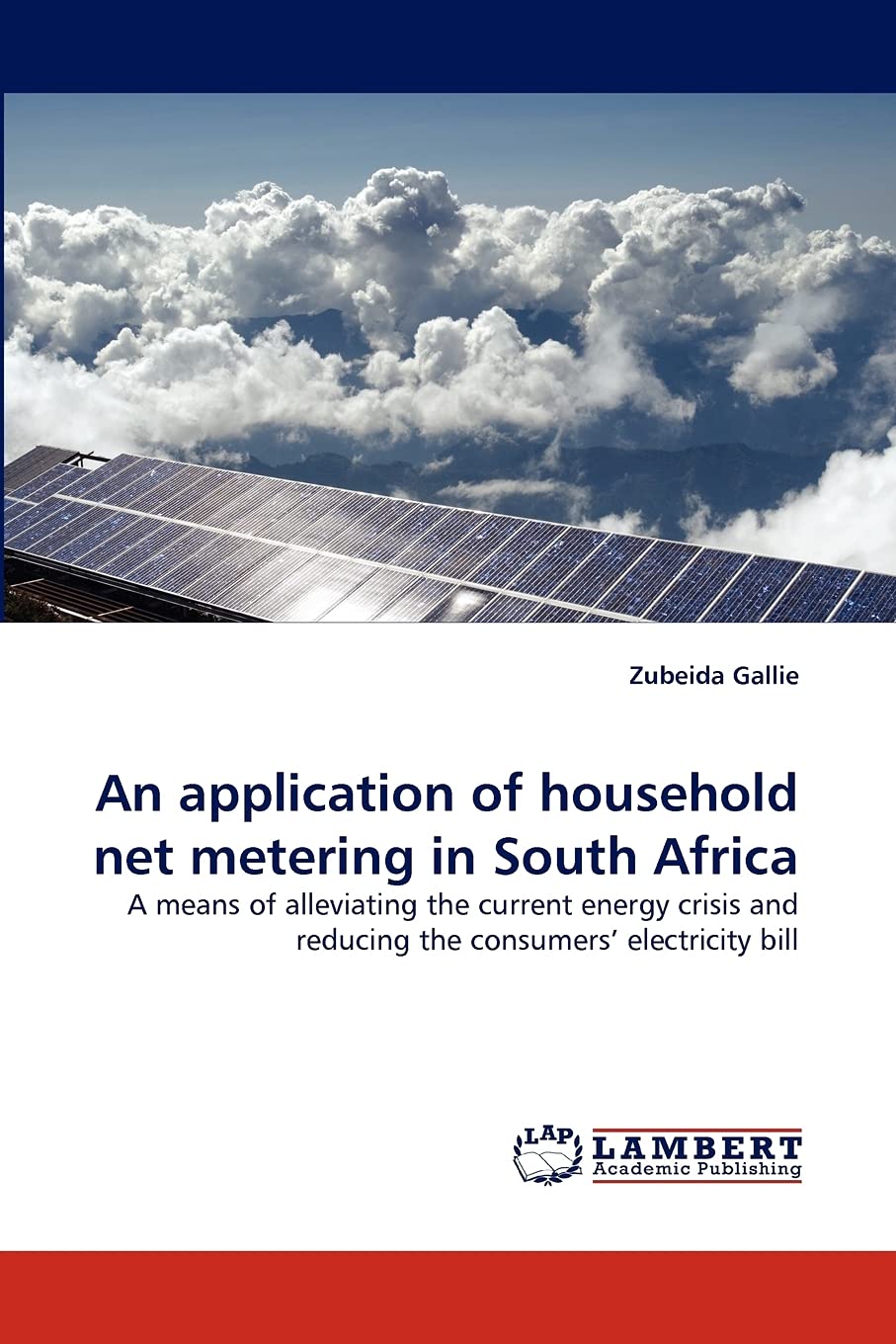 An application of household net metering in South Africa: A means of alleviating the current energy crisis and reducing the cons,Used